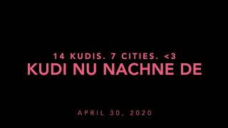 #KudiNuNachNeDe | 14 Kudis. 7 Cities :)