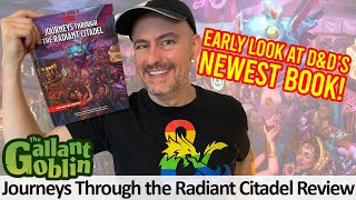 D\u0026D Journeys Through the Radiant Citadel Initial Review