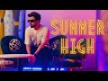 Summer high || Ap dhillon || Fan made video