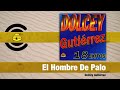 dolcey gutiérrez el hombre de palo audio felito records