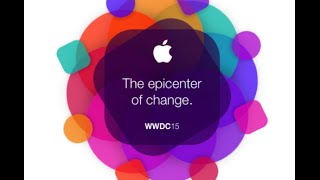 WWDC 2015 OSX El Capitan , iso9, WatchOS 2 , Apple Music