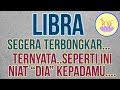 ZODIAK LIBRA - AKHIRNYA TERKUAK..INILAH NIAT DIA KEPADAMU..#tarot#zodiak#libra#libratarot