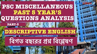 PSC Miscellaneous Past 5 Years Previous Years Questions || Descriptive English #psc #wbcs  #wbpsc