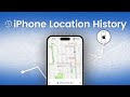 3 Tips to Check iPhone Location History