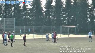 Kreisliga A- TuS Birk  vs. SV Lohmar 1. Halbzeit [25.09.2011]