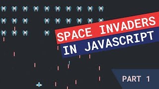 Creating Space Invaders in JavaScript — Part 1