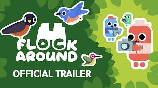 Flock Around - Release Window Trailer