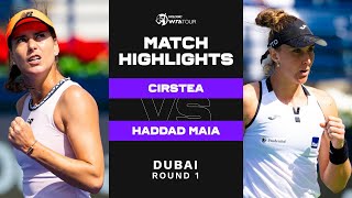 Sorana Cirstea vs. Beatriz Haddad Maia | 2023 Dubai Round 1 | WTA Match Highlights