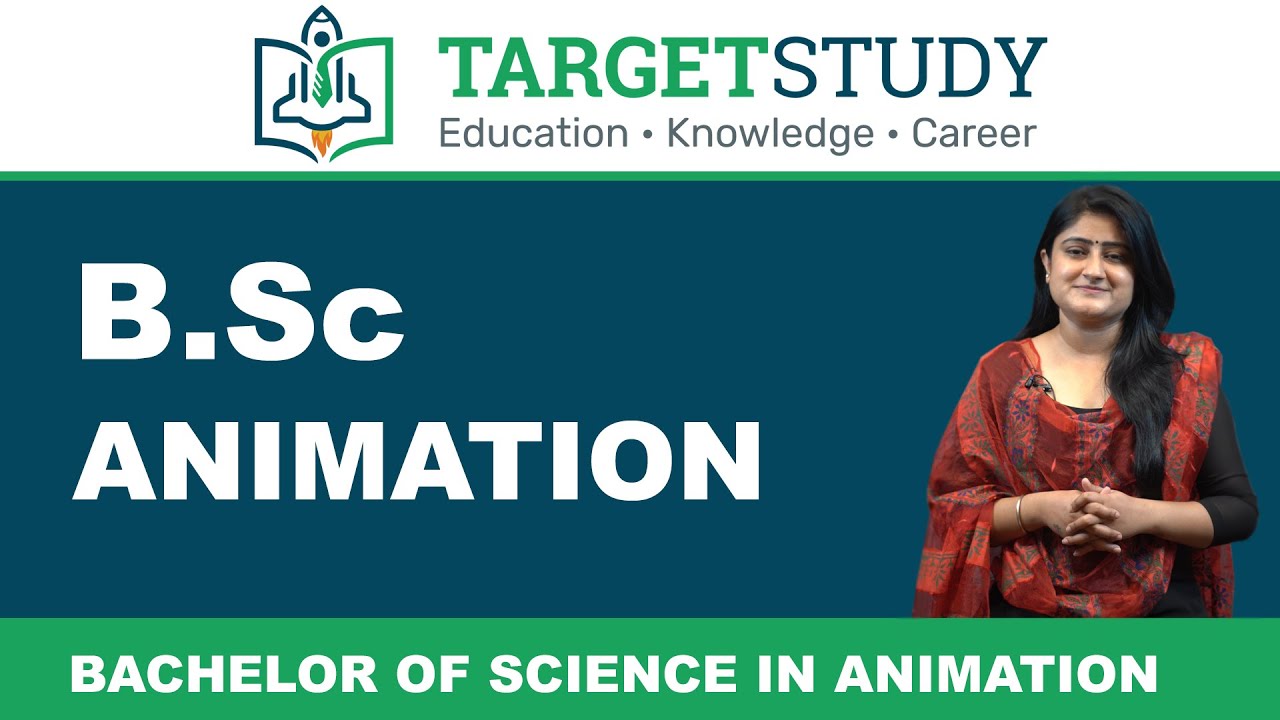 B.Sc Animation | Admission | Eligibility | Syllabus | Career | Fee ...