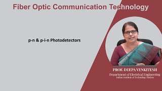 Lec 61: p-n \u0026 p-i-n Photodetectors