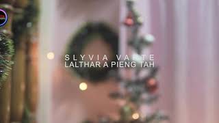 Sylvia Varte - Lalthar a pieng tah (Official Trailer)