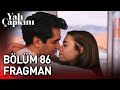 Yalı Çapkını 86. Bölüm Fragman