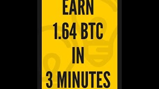 1.6 BTC in 3 Minutes