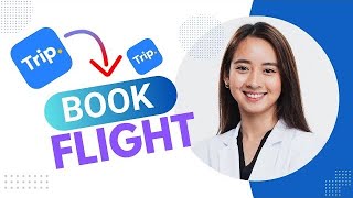 How to Book Flight On Trip.com (Best Method).