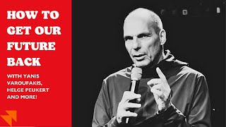 How to get our future back— with Yanis Varoufakis and more! Frankfurt, Germany, 2024