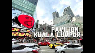 [4K] Pavilion Mall Kuala Lumpur 馬來西亞吉隆坡柏威年廣場 马来西亚吉隆坡柏威年广场