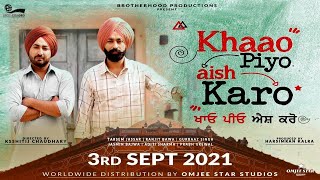 #KHAAO PIYO AISH KARO 2022 Punjabi  Official Trailer