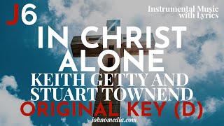 Keith Getty and Stuart Townend | In Christ Alone Music and Lyrics Original Key (D)