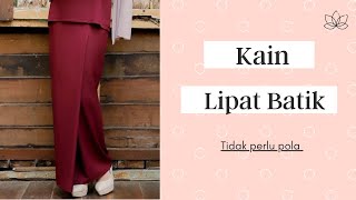 Kain lipat batik tanpa pola ~ senang jeee