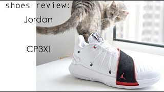 不负责球鞋评测：Jordan CP3XI