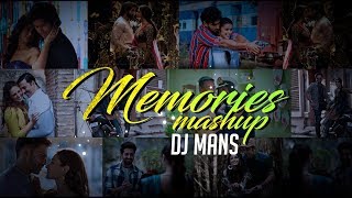 Memories Mashup | Dj Mans | Sunix Thakor