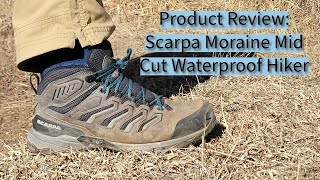 Scarpa Moraine Mid WP Product Review