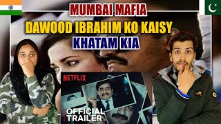 Mumbai Mafia | Official Trailer | Dawood Ibrahim | Netflix India | Mumbai Blast 1993 D Company Story