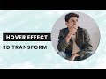 CSS3 hover effect with 3d transform | Image hover effects