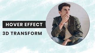 CSS3 hover effect with 3d transform | Image hover effects