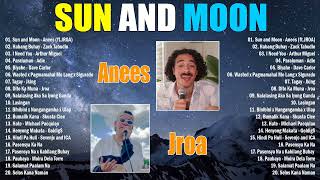 Sun And Moon - Anees x Jroa 🎀 Relaxing OPM Chill Songs ~ stress relief for weekend ♥