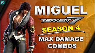 Tekken 7 Season 4 - Miguel Combo Exhibition | Max Damage Combo Compilation