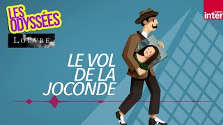 Le vol de la Joconde - Les Odyssées du Louvre