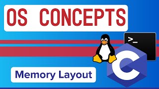 OS Concepts: C Memory Layout