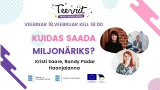 Teeviit veebinar | Kuidas saada miljonäriks?