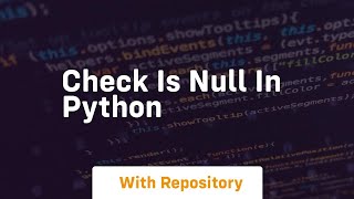 check is null in python