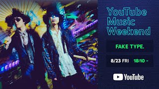 FAKE TYPE. - 激動の2024 (YouTube Music Weekend 8.0)