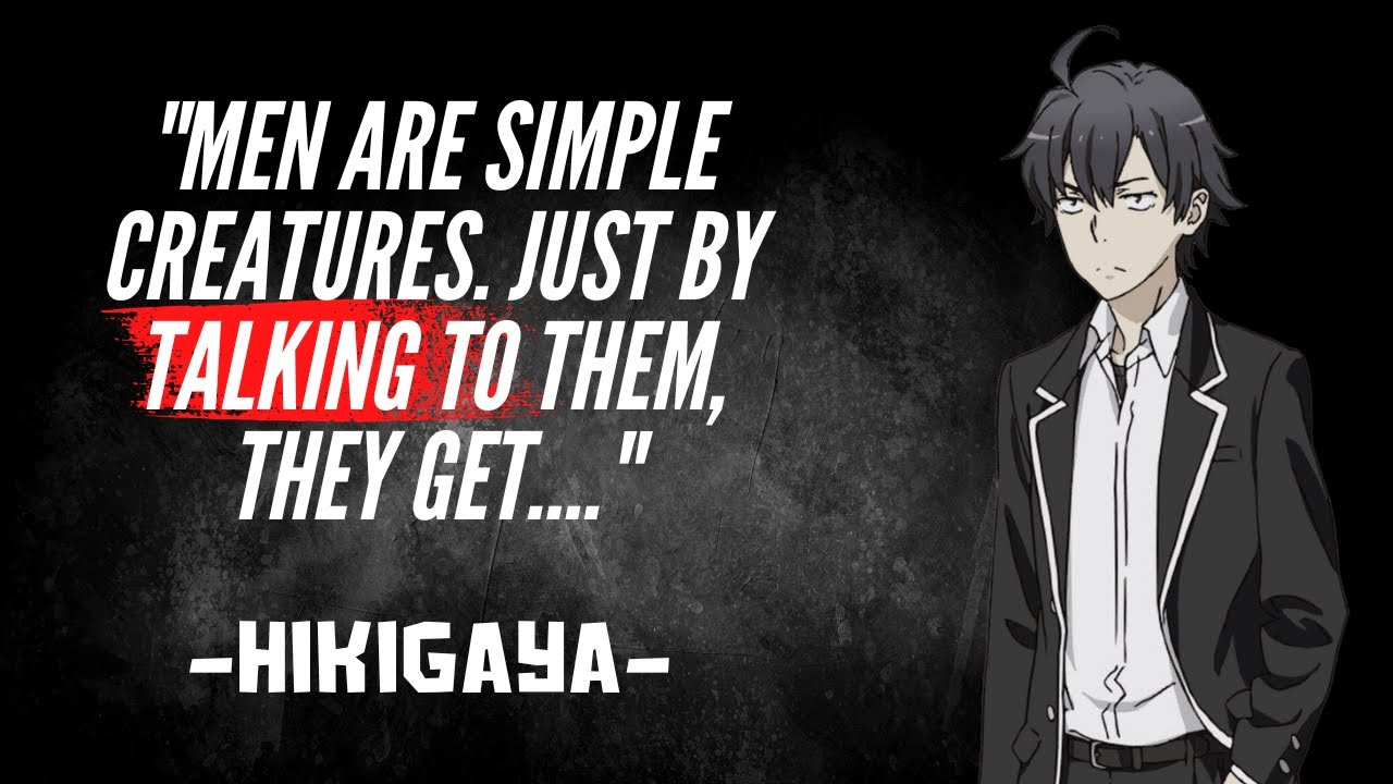 Hachiman Hikigaya Most Sensible Quotes You've Never Heard Before - Anime Quotes With Voice