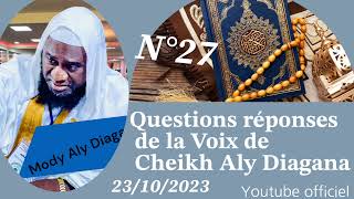 Fatwa 27: Questions réponses de la Voix de Mody Aly Diagana 23/10/23