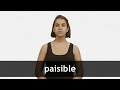 how to pronounce paisible in french