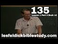 135 - Les Feldick Bible Study Lesson 1 - Part 3 - Book 12 - Anti-Christ - 