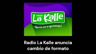Radio la Kalle anuncia cambio de formato
