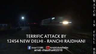 ECR: TERRIFIC HONKING 12454 NEW DELHI - RANCHI RAJDHANI THRASHES SAIDRAJA AT 130