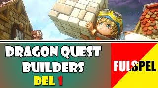 Fulspel streamar - Dragon Quest BUILDERS - Arga Snickaren (arkiverat)