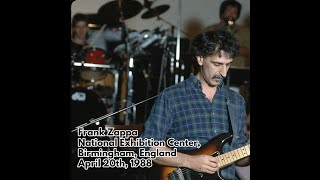 Frank Zappa - 1988 04 20 - National Exhibition Center, Birmingham, England