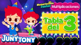 Canción de la Tabla del 3 | Multiplicaciones | Matemática para Niños | JunyTony en español