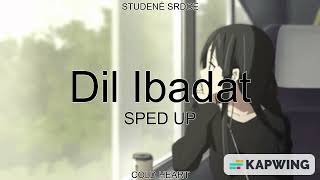 Dil Ibadat  (SPED UP/NIGHTCORE) | KK | STUDENÉ SRDCE AKA COLD HEART