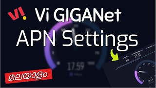 Vi APN Settings Malayalam | Vi 4G APN | GigaNet | Latest APN Setting for Vi | Solve Vi speed issue