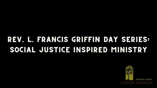 The Life and Legacy of Rev. L. Francis Griffin