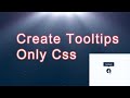 create custom tooltips only css | Easy Create Tooltips With Css