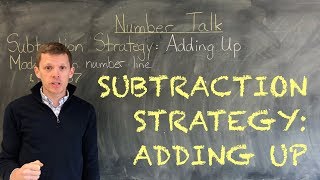 Subtraction Strategy: Adding Up | Number Sense and Numeration | Learn with an Experienced Teacher